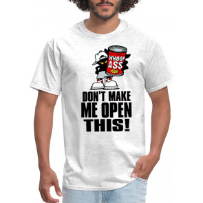 Can Of Whoop Ass T-Shirt