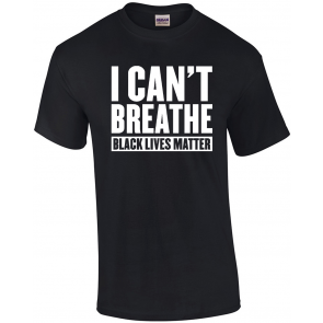 I Can't Breathe Black Lives Matter T-Shirt