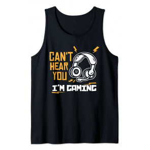 Can't Hear You I'm Gaming - T-Shirt