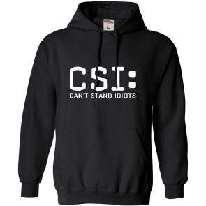 Can't Stand Idiots T-Shirt