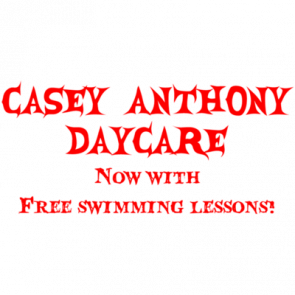 Casey Anthony Daycare  Funny Shirt