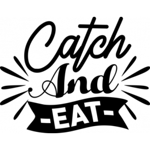 Catch And Eat T-Shirt