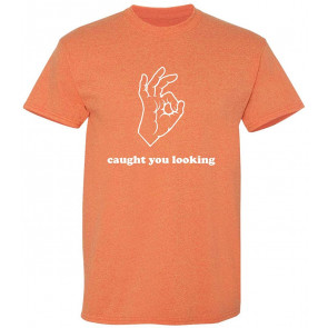 Caught You Looking T-Shirt