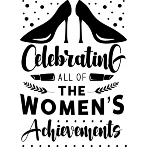 Celebrating All Of The Womens Achievements T-Shirt