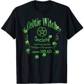 Celtic Witch, Irish Or Celtic Pagan, Wtich Or Wiccan T-Shirt