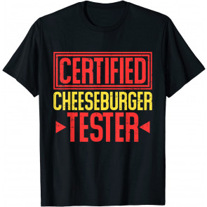 Certified Cheeseburger Tester, Hamburger Women T-Shirt