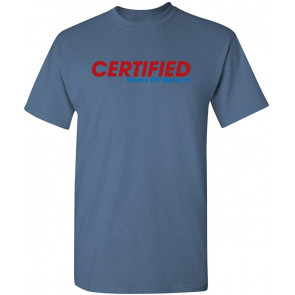 Certified Whack Off Material T-Shirt