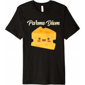 Cheese Lover Parme Diem T-Shirt