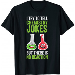 Chemistry No Reaction T-Shirt