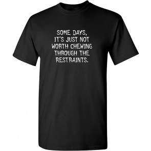 Chewing Through The Restraints T-Shirt