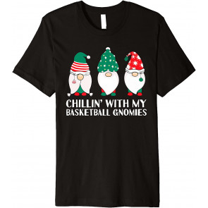 Chilling With My Basketball Gnomies T-Shirt
