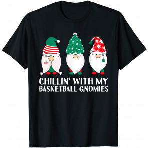 Chilling With My Basketball Gnomies T-Shirt
