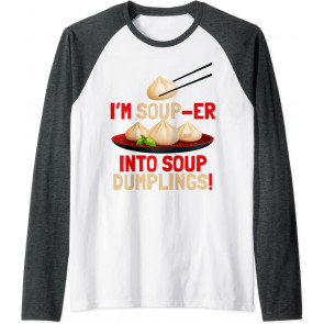 Chinese Soup-er Into Soup Dumplings Xiao Long Bao Food Puns T-Shirt