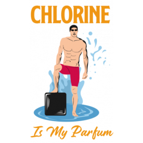 Chlorine Is My Perfume T-Shirt