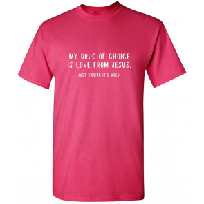 Choice Is Love 420 T-Shirt