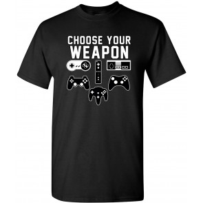 Choose Your Weapon Console Gamer Funny DT T-Shirt