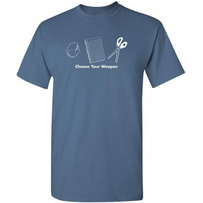 Choose Your Weapon T-Shirt