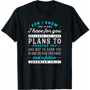 Christian Jeremiah 29 11 Hope Bible Verse Scripture Quote T-Shirt