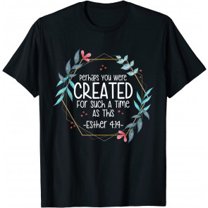 Christian Religious Esther 4 14 T-Shirt