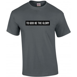 Christian To God Be The Glory T-Shirt