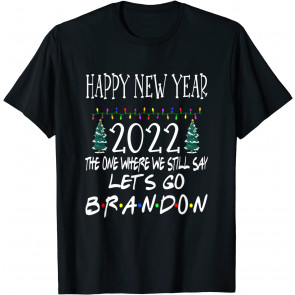 Christmas 2021 Happy New Year 2022 Let's Go Branson Brandon T-Shirt
