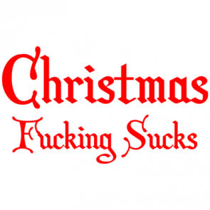 Christmas Fucking Sucks Shirt