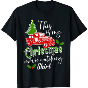 Christmas Movie Watching T-Shirt