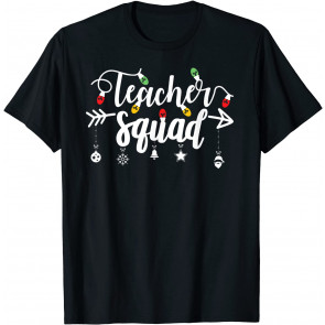 Christmas Teacher Squad Christmas Lights Teachers Women Men T-Shirt