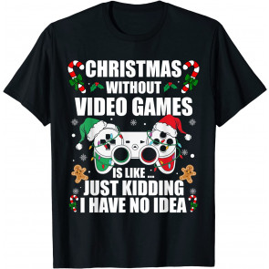 Christmas Without Video Games. T-Shirt