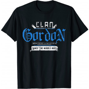 Clan Gordon - Mischief And Mayhem Since The Middle Ages T-Shirt