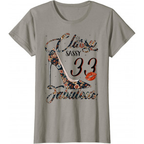 Classy Sassy 33 Fabulous Flower High Heel 33rd Birthday T-Shirt