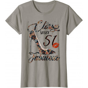 Classy Sassy 51 Fabulous Flower High Heel 51st Birthday T-Shirt