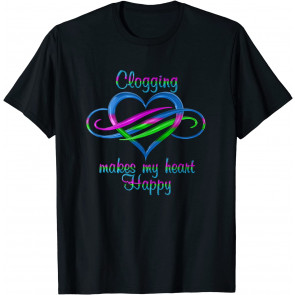 Clogging Makes My Heart Happy T-Shirt