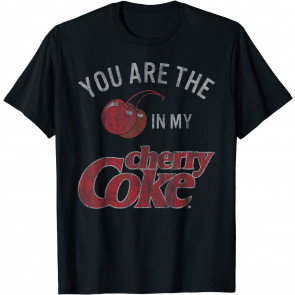 Coca Cola You're The Cherry In My Cherry Coke T-Shirt