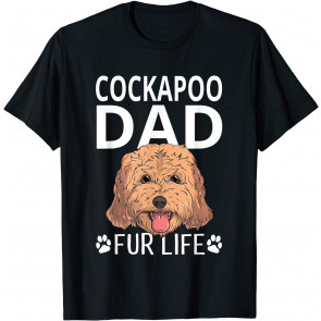 Cockapoo Dad Fur Life Dog Fathers Day Gift Pun T-Shirt