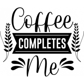 Coffee Completes Me T-Shirt
