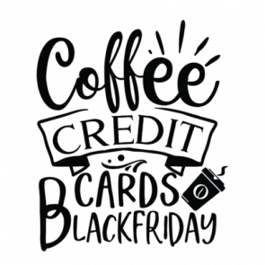 Coffee Credit Cards Black Friday 01 T-Shirt