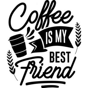 Coffee Is My Best Friend T-Shirt