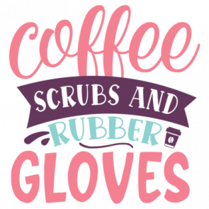 Coffee Scrubs And Rubber Gloves 01 T-Shirt