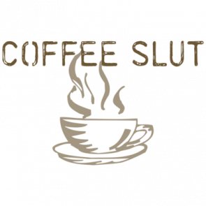Coffee Slut Tshirt