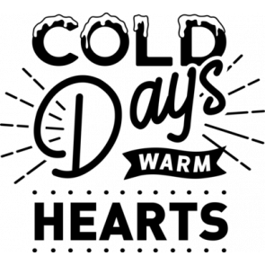 Cold Days Warm Hearts T-Shirt