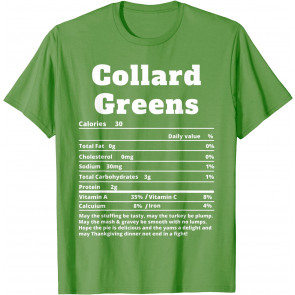 Collard Greens Nutritional Facts T-Shirt