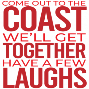 Come Out To The Coast Well Get Together Have A Few Laughs  Die Hard Movie Quote 80s Tshirt