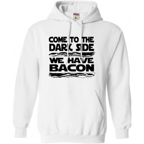 Come To The Dark Side We Have Bacon Sweat T-Shirt