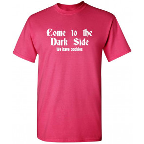Come To The Dark Side T-Shirt