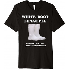Commercial Waterman White Boots Crabber Fisherman Oyster T-Shirt