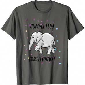 Completely Irrelephant T-Shirt