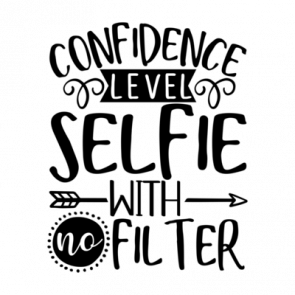 Confidence Level Selfie With No Filter 01 T-Shirt