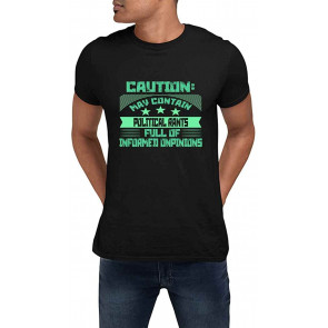 Contain Political Rants Full Of Informed Opinions Black T-Shirt