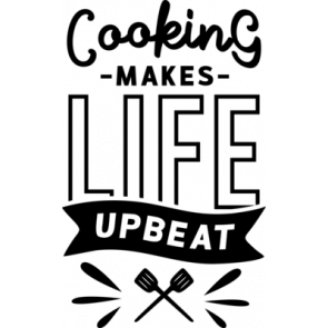 Cooking Makes Life Upbeat T-Shirt